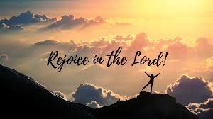 REJOICE IN THE LORD